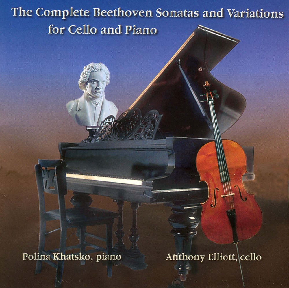 Обложка альбома «The Complete Beethoven Sonatas and Variations for Cello and Piano» — Anthony Elliott & Polina Khatsko