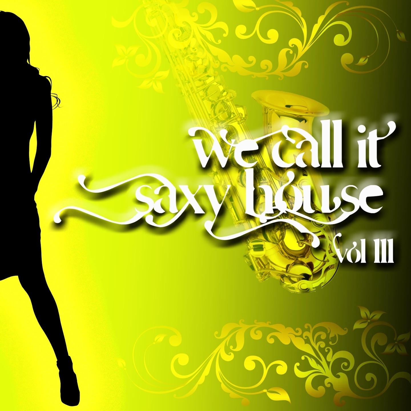 We Call It Saxy House, V*l. 3