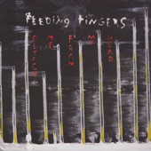 Feeding Fingers - I Promise to Build You a Machine