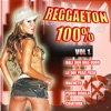 Reggaeton 100%, Vol. 1