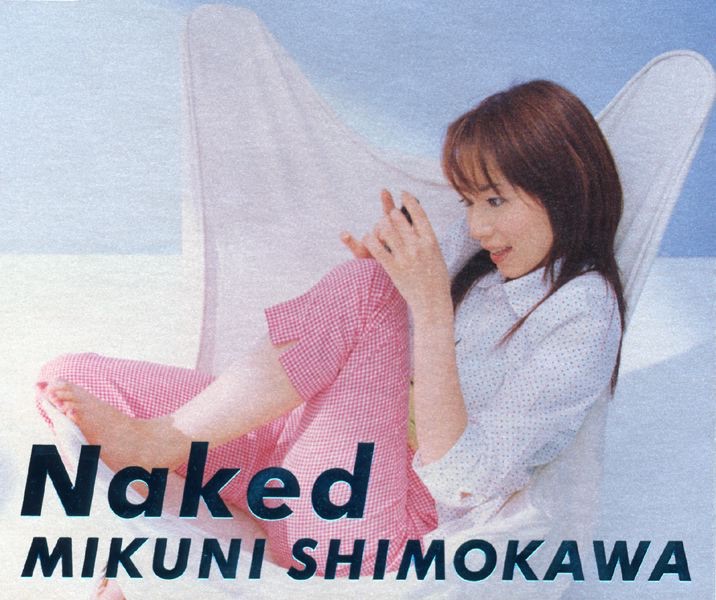 Обложка альбома «Naked - Single» — Mikuni Shimokawa