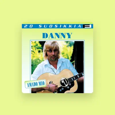 Listen to Danny, watch music videos, read bio, see tour dates & more!