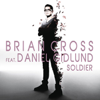 Soldier - Brian Cross & Daniel Gidlund