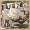 DRuNK aRT