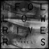 I Follow Rivers artwork