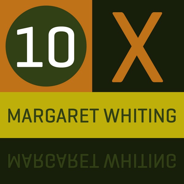 Обложка альбома «10 x Margaret Whiting» — Margaret Whiting