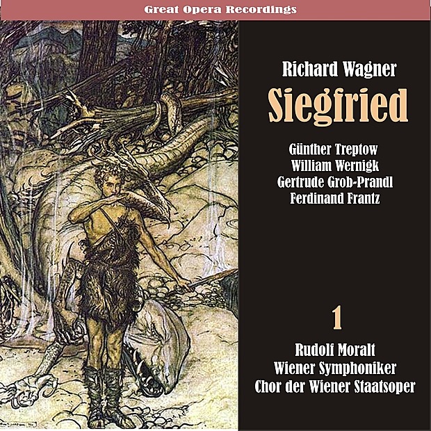 Обложка альбома «Wagner: Siegfried, Vol. 1» — Vienna Symphony, Rudolf Moralt, Chorus of the Vienna State Opera, Günther Treptow, William Wernigk, Gertrude Grob-Prandl, Ferdinand Frantz, Adolf Vogel, Herbert Alsen, Rosette Anday & Ruthilde Boesch