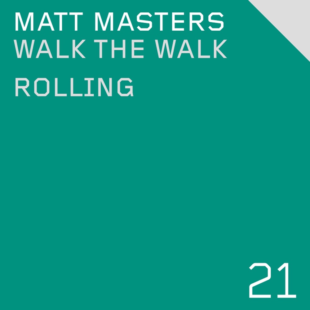 Обложка альбома «Walk The Walk / Rolling - Single» — Matt Masters