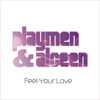 Feel Your Love (feat. The Fade & MIA) - Playmen & Alceen