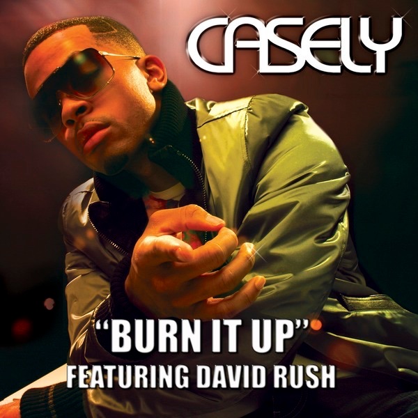 Burn It Up Feat. David Rush