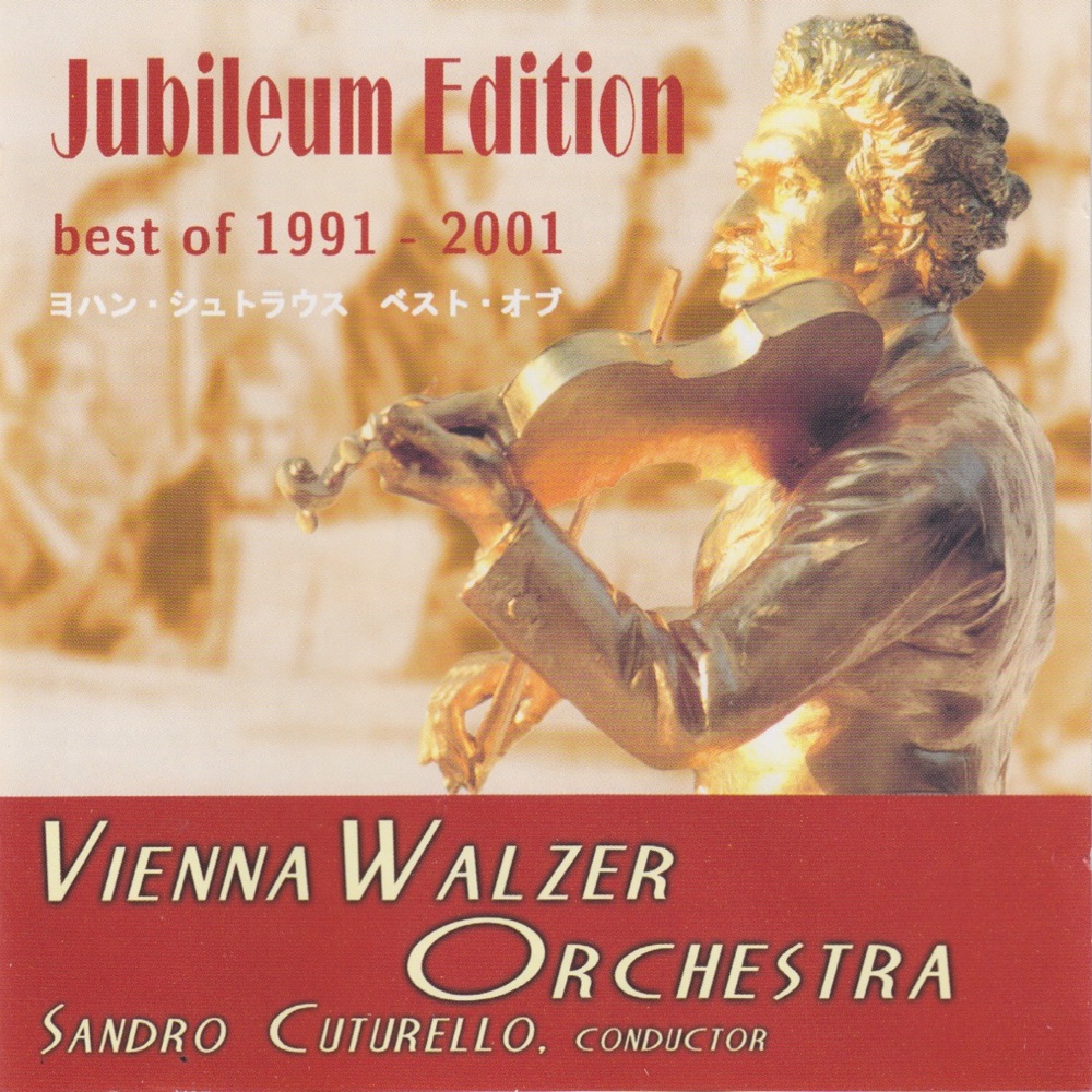 Обложка альбома «Best of Johann Strauss (1991-2001) [Jubileum Edition]» — Vienna Walzer Orchestra & Sandro Cuturello