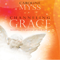 Caroline Myss - Channeling Grace (Unabridged) artwork