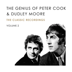 The Genius of Peter Cook and Dudley Moore, Vol. 2 - Peter Cook &amp; Dudley Moore Cover Art