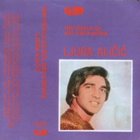 Ljuba Alicic - Nisi Znala Za Bol Srca Moga
