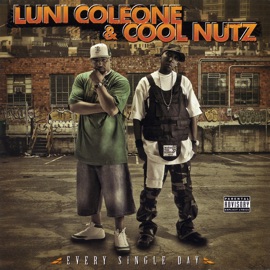 Every Single Day Feat. Von OP Cool Nutz & Luni Coleone