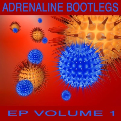 Adrenaline Bootleg, Vol. 1 - EP