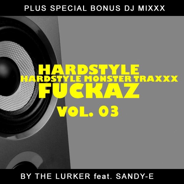 Hardstyle Fuckaz, Vol. 3