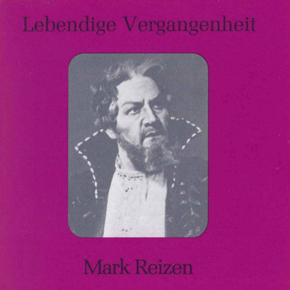 Обложка альбома «Lebendige Vergangenheit - Mark Reizen» — Mark Reizen
