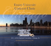 ACDA 2011 National Convention Emory University Concert Choir (Live)