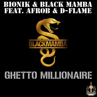 Bionik & Black Mamba - Ghetto millionaire