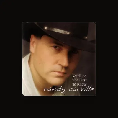 Listen to Carville, Randy, watch music videos, read bio, see tour dates & more!