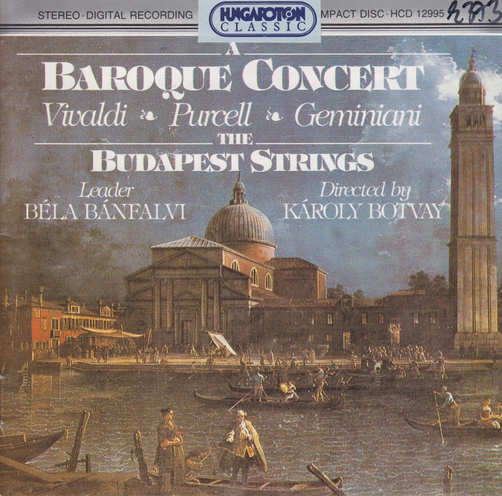 Обложка альбома «A Baroque Concert» — Béla Bánfalvi, Zsófia Járdányi, Janos Fejervari, Karoly Botvay & The Budapest Strings