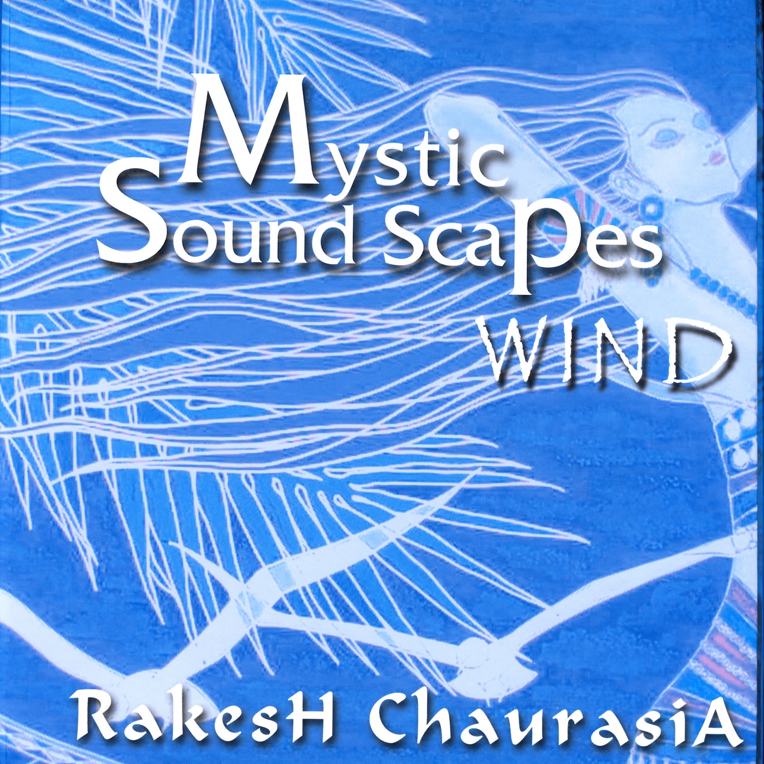 Mystic Soundscapes Wind by Rakesh Chaurasia album cover