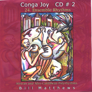 CONGA JOY #2  24 Ensemble Rhythms - Bill Matthews
