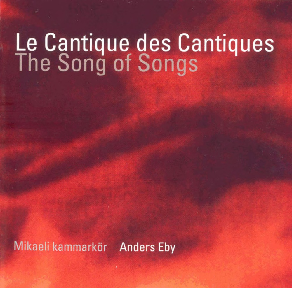 Обложка альбома «Mikaeli Chamber Choir: The Songs of Songs» — Mikaeli Chamber Choir, Anders Eby & Ulrika Skarby