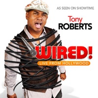 Wired! (Live from Hollywood) - Tony Roberts