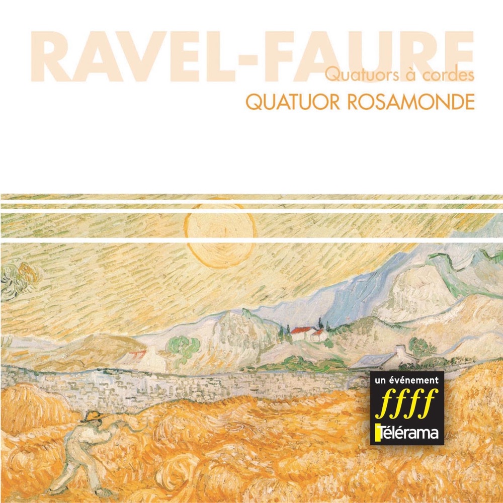 Обложка альбома «Ravel  Faure : Quatuors à cordes» — Le Quatuor Rosamonde, Jean Sulem, Agnès Sulem-Bialobroda, Thomas Tercieux & Xavier Gagnepain