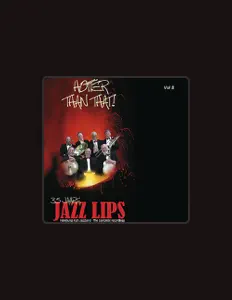 Listen to Jazz Lips, watch music videos, read bio, see tour dates & more!