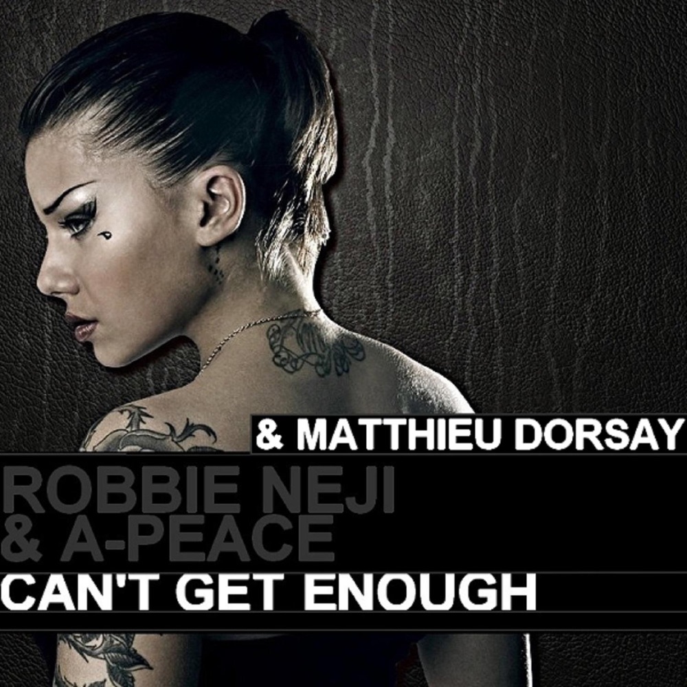 Обложка альбома «Can't Get Enough - Single» — Robbie Neji & A-Peace