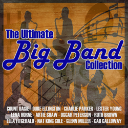 The Ultimate Big Band Collection - Various Artists Cover Art