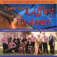 From the Liffey to the Hudson by Comhaltas Concert Tour 2003 on Apple Music