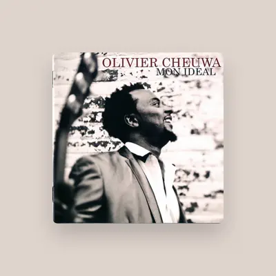 Listen to Olivier Cheuwa, watch music videos, read bio, see tour dates & more!