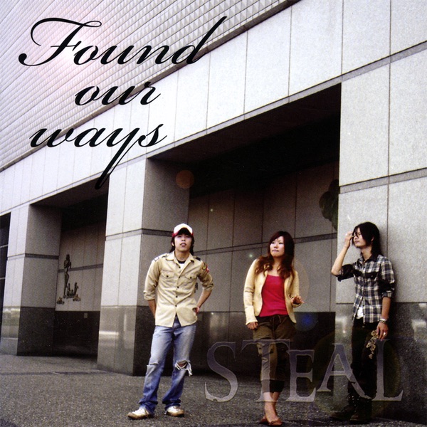 Found Our Ways by Steal album cover
