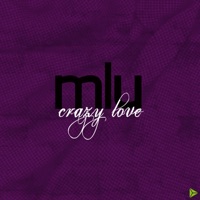 Crazy Love - Single - MLU