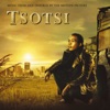 Tsotsi (Music from and Inspired By the Motion Picture)