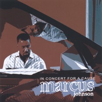 In Concert for a Cause - Marcus Johnson