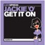 Get It On