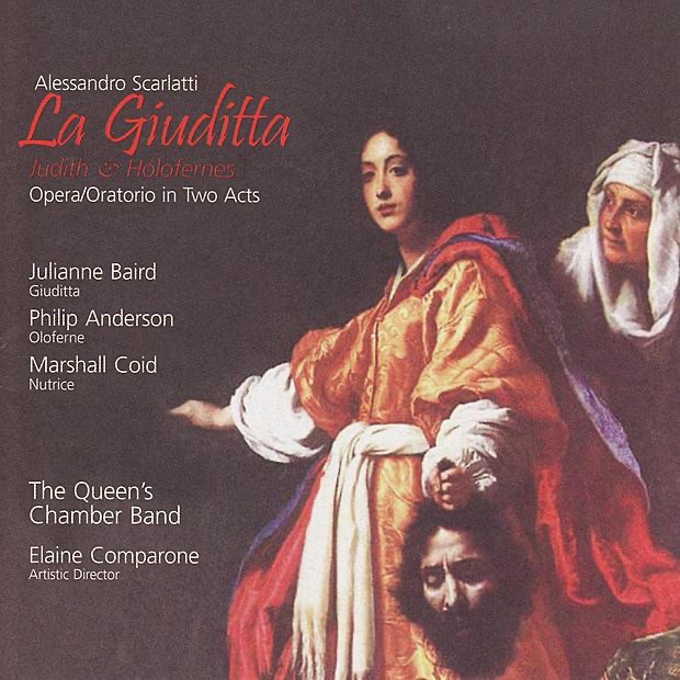 Обложка альбома «La Giuditta (Opera/Oratorio in two acts)» — Elaine Comparone, Julianne Baird & The Queen's Chamber Band