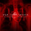 Our Lady Peace - All You Did Was Save My Life