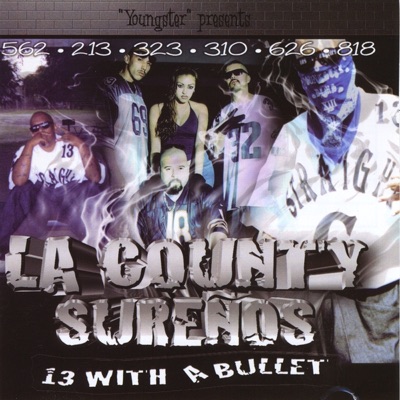 LA County Sureños: 13 With a Bullet