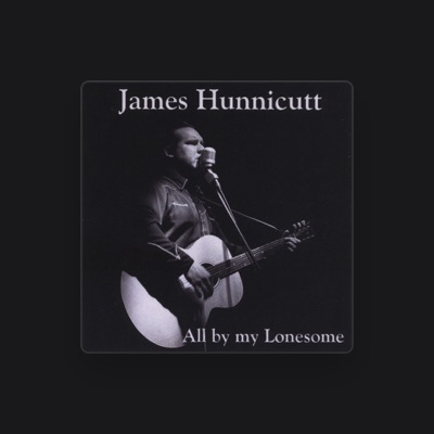 Listen to James Hunnicutt, watch music videos, read bio, see tour dates & more!