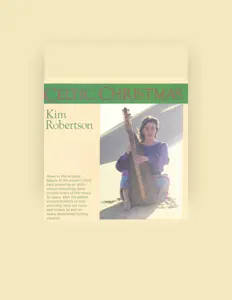 聆聽 Kim Robertson、觀看音樂影片、閱讀小傳、查看巡演日期等！