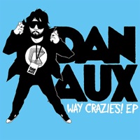 Way Crazies! - EP - Dan Aux