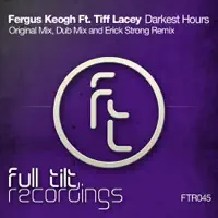 Darkest Hours (Erick Strong Remix) (feat. Tiff Lacey) — Fergus Keogh
