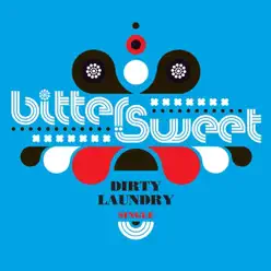 Dirty Laundry - EP - Bitter:Sweet Dirty Laundry - EP - Bitter:Sweet