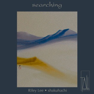 Searching - Shakuhachi(Yearning for the Bell, Vol. 7)